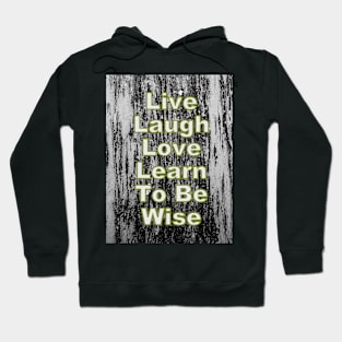 Live Laugh Love Hoodie